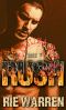 [Carolina Bad Boys 05] • Rush · (Retribution MC Romance) (Carolina Bad Boys Book 5)